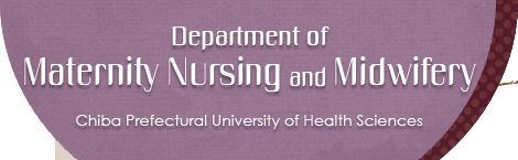 Department of Maternity Nursing and Midwifery, Chiba Prefectural University of Health Sciences