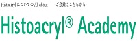 Histoacryl Academy