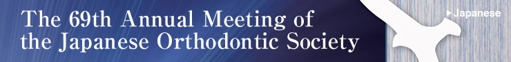 The 68th Annual Meeting of the Japanese Orthodontic Society