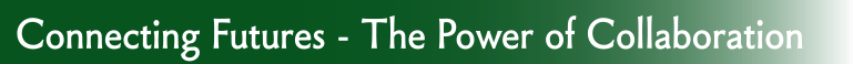 Connecting Futures- The Power of Collaboration
